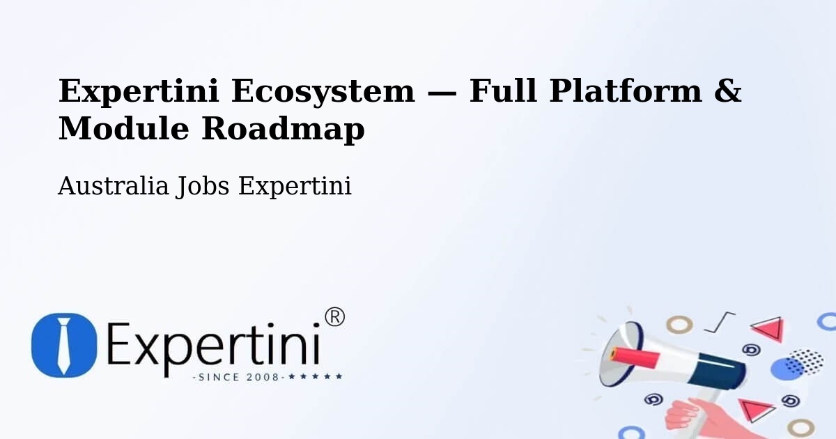 Expertini Ecosystem — Full Platform & Module Roadmap – Manly